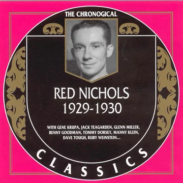 The Chronological Classics: Red Nichols 1929-1930