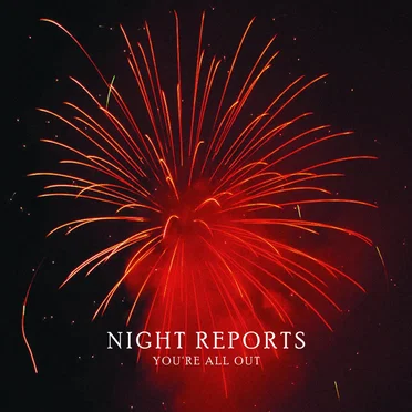 You're All Out by Night Reports - album cover