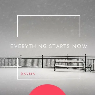Everything Starts Now