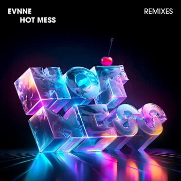 HOT MESS (Remixes) by EVNNE - album cover