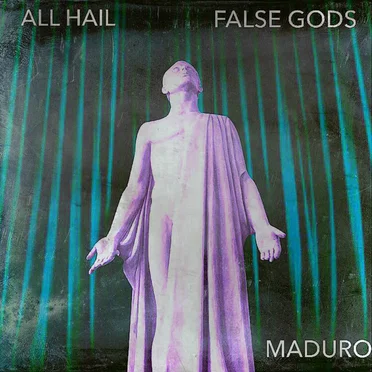 All Hail False Gods
