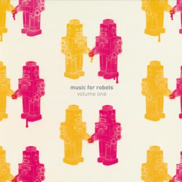 Music for Robots: Volume One by Various Artists - album cover