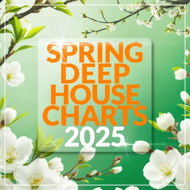 Spring Deep House Charts 2025 by Various Artists - album cover