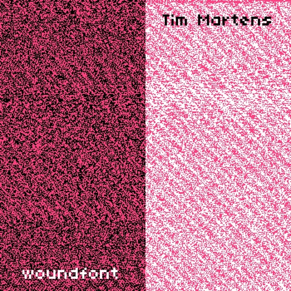 woundfont / Tim Martens
