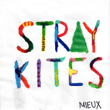 Mieux by Stray Kites - album cover