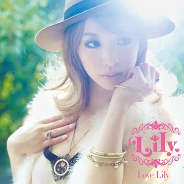 LOVE Lily. by Lily. - album cover