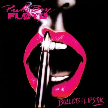 Bullets & Lipstik by Pretty Boy Floyd - album cover