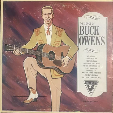 Songs by Buck Owens Sung by Buzz Buzby