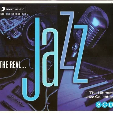 The Real… Jazz: The Ultimate Jazz Collection by Various Artists - album cover