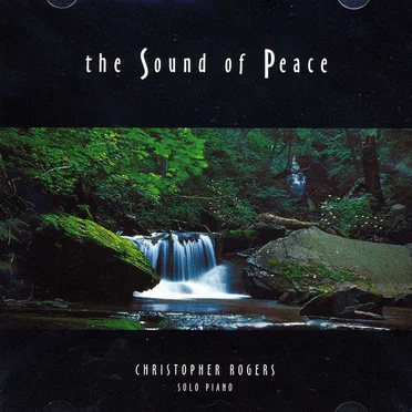 The Sound of Peace by Christopher Rogers - album cover