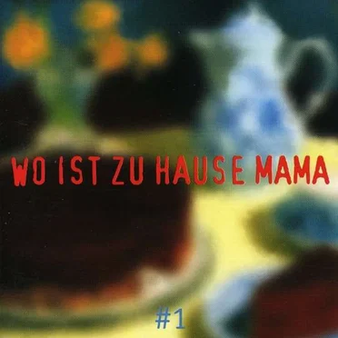 Perlen deutschsprachiger Popmusik, Volume I: Wo ist zu Hause Mama by Various Artists - album cover
