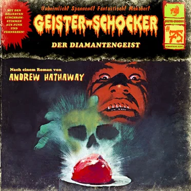 Geister-Schocker, Folge 75: Der Diamantengeist by Andrew Hathaway - album cover