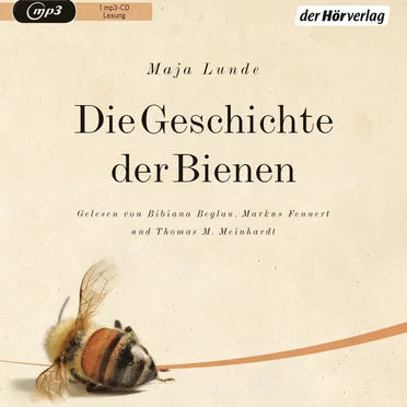 Die Geschichte der Bienen by Maja Lunde - album cover