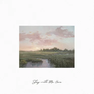 Stay With Me, Here