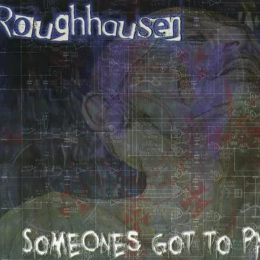 Someone's Got to Pay
