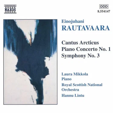 Cantus arcticus / Piano Concerto no. 1 / Symphony no. 3