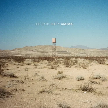 Dusty Dreams by Los Days - album cover
