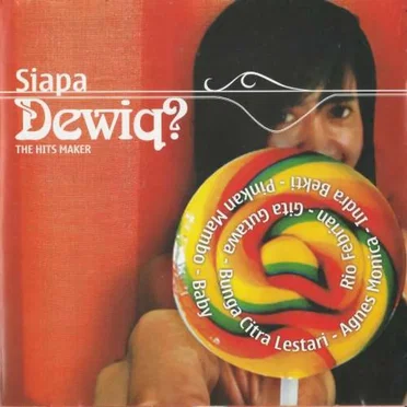 Siapa Dewiq? The Hits Maker by Dewiq - album cover