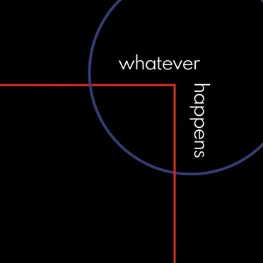 What Ever Happens by Both Sides of The Track - album cover