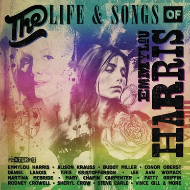 The Life & Songs of Emmylou Harris by Various Artists - album cover