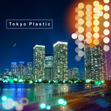 Tokyo Plastic by LINKL PLANET - album cover