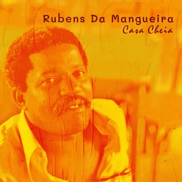 Casa Cheia by Rubens Da Mangueira - album cover