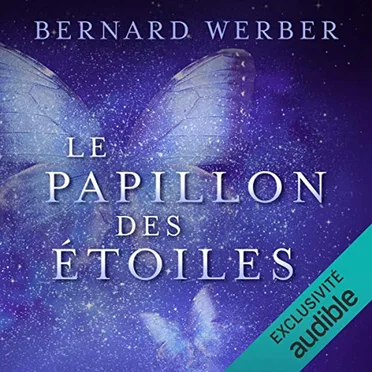 Le papillon des étoiles by Bernard Werber - album cover