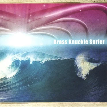 Brass Knuckle Surfer