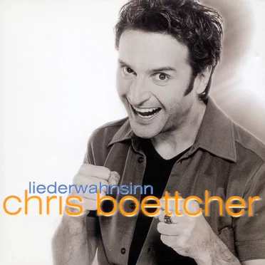 Liederwahnsinn by Chris Boettcher - album cover