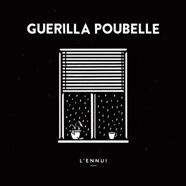L'Ennui by Guerilla Poubelle - album cover