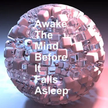 Awake The Mind Before It Falls Asleep by Jackson Pendegraf - album cover