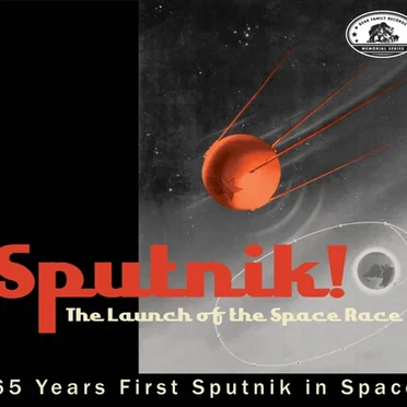 Sputnik! The Launch of the Space Race by Various Artists - album cover