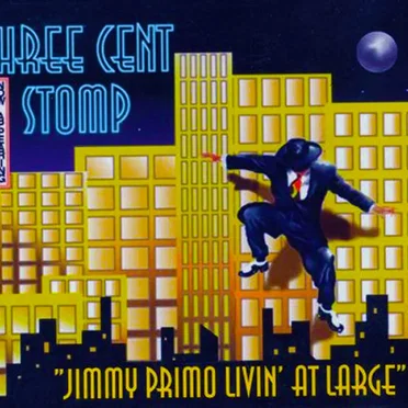 Jimmy Primo Livin' at Large by Three Cent Stomp - album cover