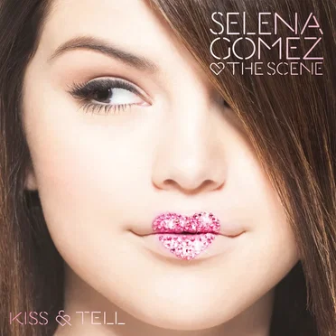 Kiss & Tell by Selena Gomez & the Scene - album cover