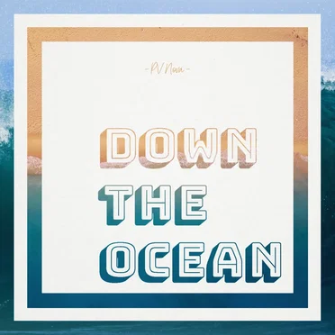 Down the Ocean