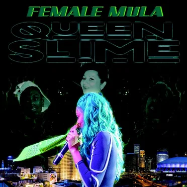Queen Slime by Female Mula - album cover