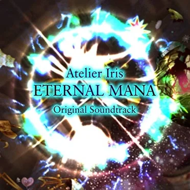 Atelier Iris ETERNAL MANA Original Soundtrack