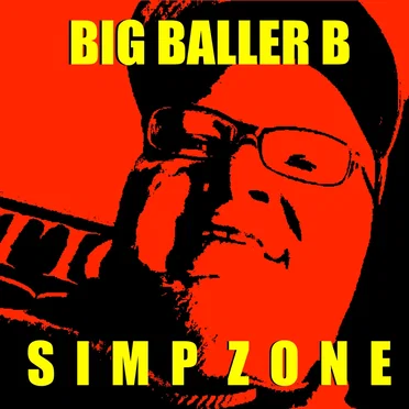 Simp Zone by Big Baller B - album cover