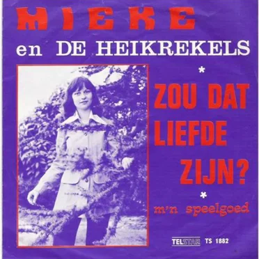 Zou dat liefde zijn? / M’n speelgoed