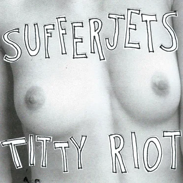 TITTY RIOT by THE SUFFERJETS - album cover