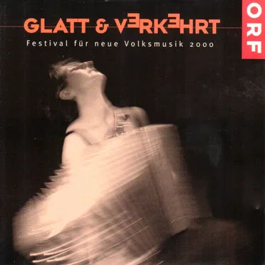 Glatt & Verkehrt: Festival für neue Volksmusik 2000 by Various Artists - album cover