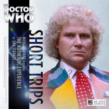 Doctor Who - Short Trips: The Authentic Experience by Dan Starkey - album cover