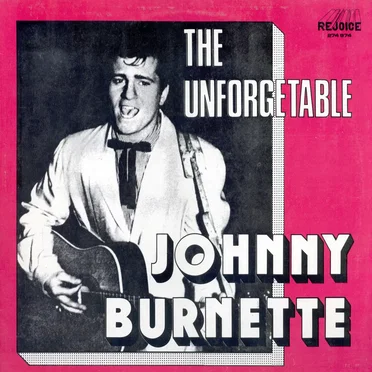 The Unforgetable by Johnny Burnette - album cover