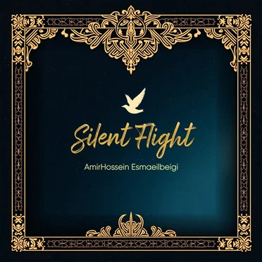 Silent Flight by AmirHossein Esmaeilbeigi - album cover
