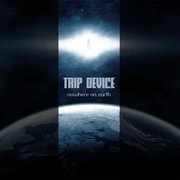 Nowhere on Earth by Trip Device - album cover