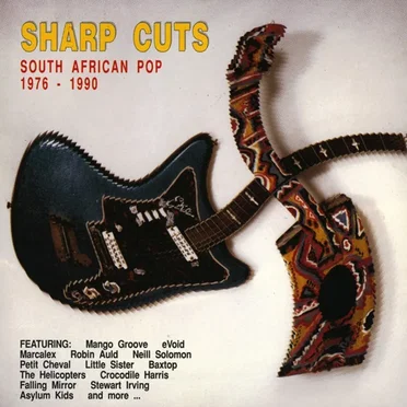 Sharp Cuts: South African Pop, 1976–1990 by Various Artists - album cover