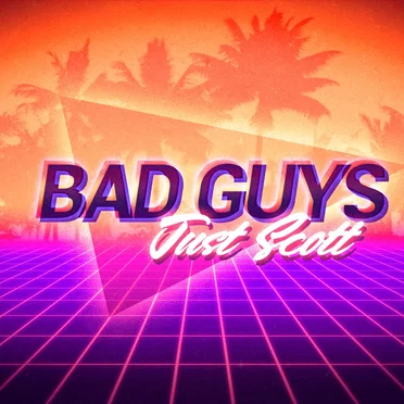 Bad Guys