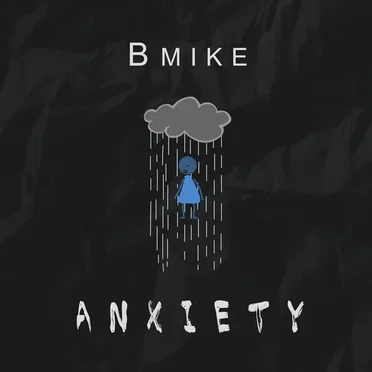Anxiety by Bmike - album cover