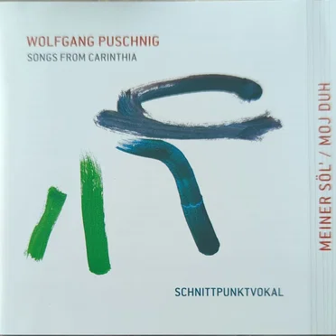 Songs from Carinthia / Meiner Söl - Moj Dus