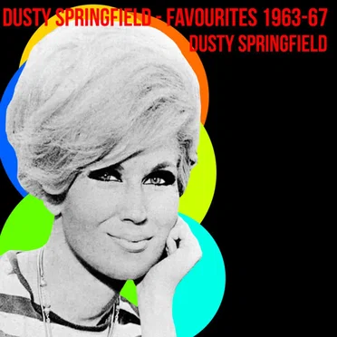 Dusty Springfield - Favourites 1963–67